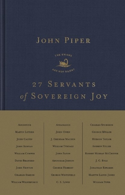 27 Servants of Sovereign Joy, John Piper - Gebonden - 9781433578472