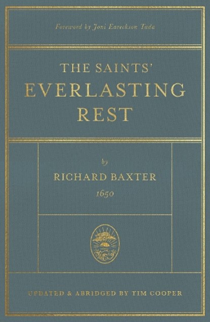 The Saints' Everlasting Rest, Richard Baxter - Gebonden - 9781433578878