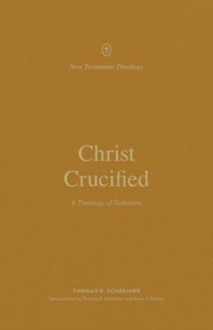 Christ Crucified, Thomas R. Schreiner - Paperback - 9781433581304