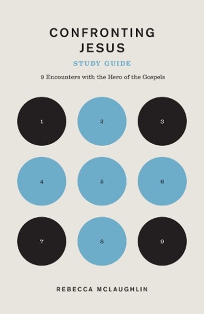 Confronting Jesus Study Guide, Rebecca McLaughlin - Paperback - 9781433583018