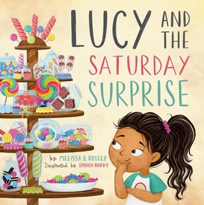 Lucy and the Saturday Surprise, Melissa Kruger - Gebonden - 9781433584411