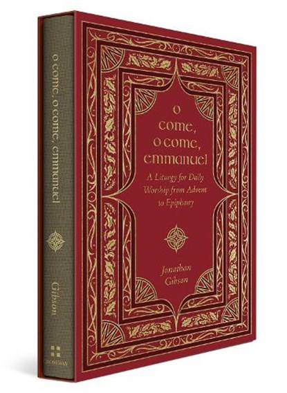 O Come, O Come, Emmanuel, Jonathan Gibson - Gebonden - 9781433587948