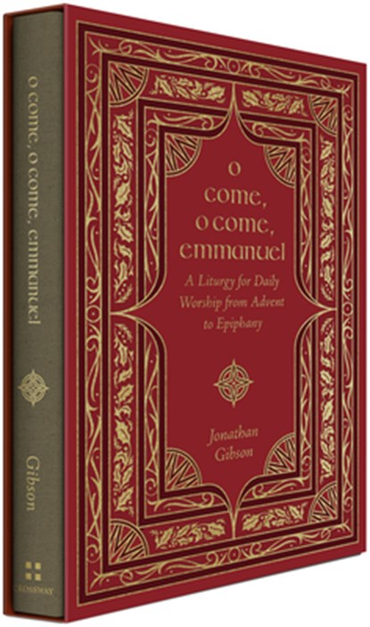 O Come, O Come, Emmanuel, Jonathan Gibson - Gebonden - 9781433587948