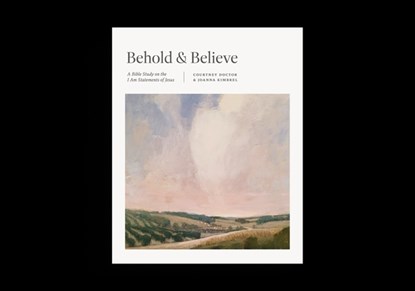 Behold and Believe, Courtney Doctor ; Joanna Kimbrel - Paperback - 9781433590191