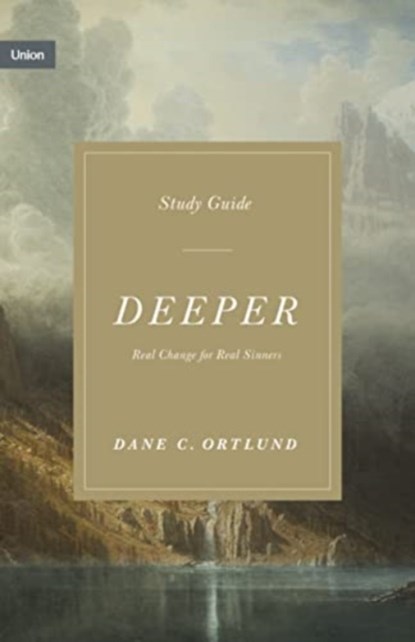 Deeper Study Guide, Dane Ortlund - Paperback - 9781433590887