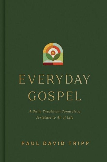 Everyday Gospel, Paul David Tripp - Gebonden - 9781433593482