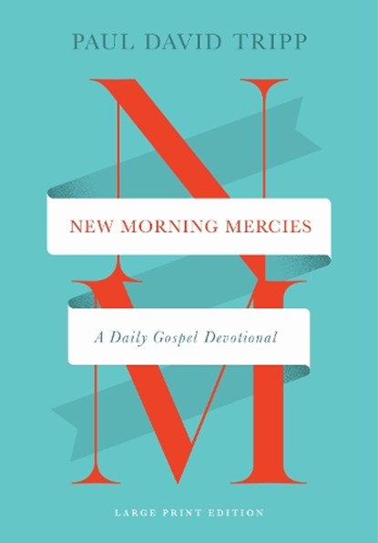 New Morning Mercies, Paul David Tripp - Gebonden - 9781433598715