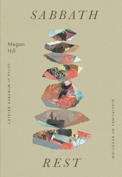 Sabbath Rest, Megan Hill - Paperback - 9781433599569
