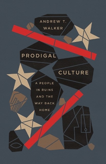 Prodigal Culture, Andrew Walker - Gebonden - 9781433599743