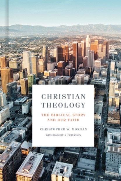 CHRISTIAN THEOLOGY, Christopher W. Morgan - Gebonden - 9781433651021