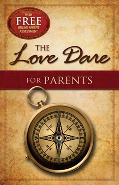 The Love Dare for Parents, Stephen Kendrick ; Alex Kendrick - Paperback - 9781433668524