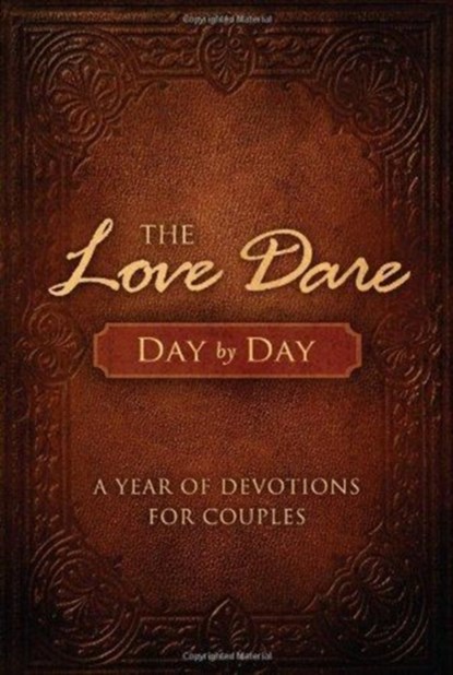 The Love Dare Day by Day, Stephen Kendrick ; Alex Kendrick - Gebonden - 9781433681370