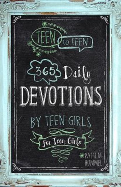 Teen to Teen: 365 Daily Devotions by Teen Girls for Teen Girls, Patti M. Hummel - Gebonden - 9781433681653