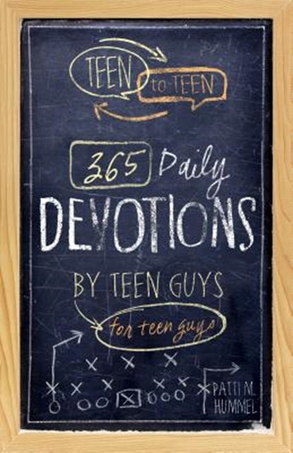 Teen to Teen: 365 Daily Devotions by Teen Guys for Teen Guys, Patti M. Hummel - Gebonden - 9781433681677