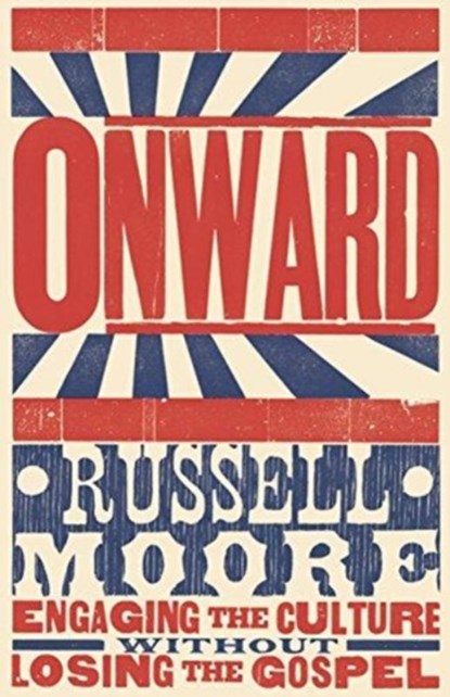 Onward, Russell D. Moore - Gebonden - 9781433686177