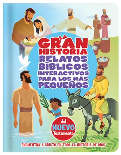La Gran Historia, Relatos Bíblicos Para Los Más Pequeños, del Nuevo Testamento, B&h Español Editorial - Gebonden - 9781433689673