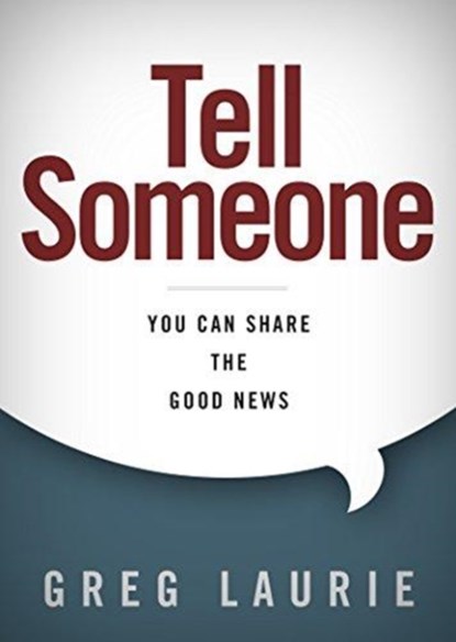 Tell Someone, Greg Laurie - Gebonden - 9781433690143