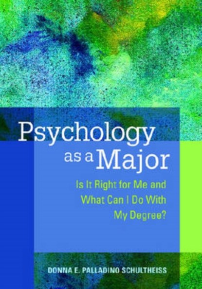 Psychology as a Major, Donna E. Palladino Schultheiss - Paperback - 9781433803369
