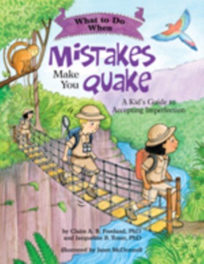 What to Do When Mistakes Make You Quake, Claire A. B. Freeland ; Jacqueline B. Toner - Paperback - 9781433819308