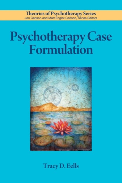 Psychotherapy Case Formulation, Tracy D. Eells - Paperback - 9781433820106