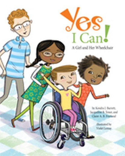 Yes I Can!, Kendra J. Barrett ; Jacqueline B. Toner ; Claire A. B. Freeland - Gebonden - 9781433828690