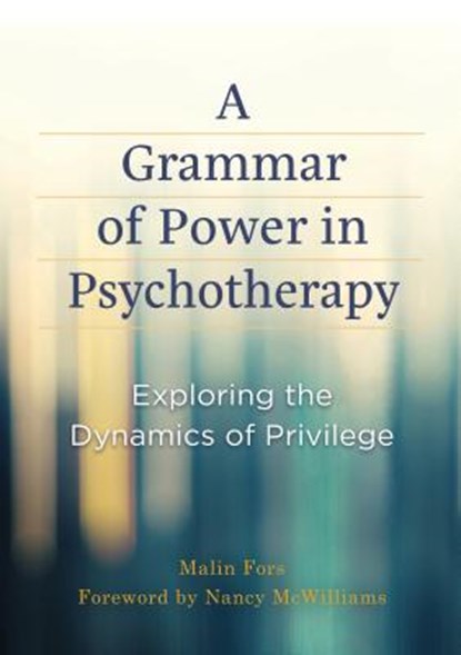 A Grammar of Power in Psychotherapy, FORS,  Malin - Gebonden - 9781433829154