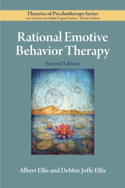 Rational Emotive Behavior Therapy, Albert Ellis ; Debbie Joffe Ellis - Paperback - 9781433830327