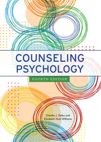 Counseling Psychology, Charles J. Gelso ; Elizabeth Nutt Williams - Paperback - 9781433836473