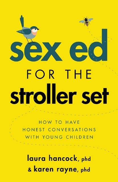 Sex Ed for the Stroller Set, Laura Hancock ; Karen Rayne - Paperback - 9781433838439