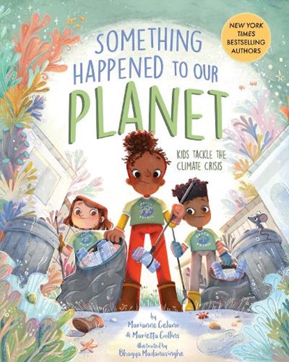 Something Happened to Our Planet, Marianne Celano ; Marietta Collins - Gebonden - 9781433840722