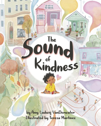 The Sound of Kindness, Amy Ludwig VanDerwater - Gebonden - 9781433841491
