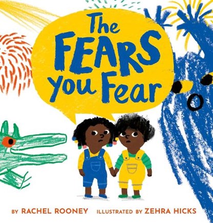 The Fears You Fear, Rachel Rooney - Gebonden - 9781433841927
