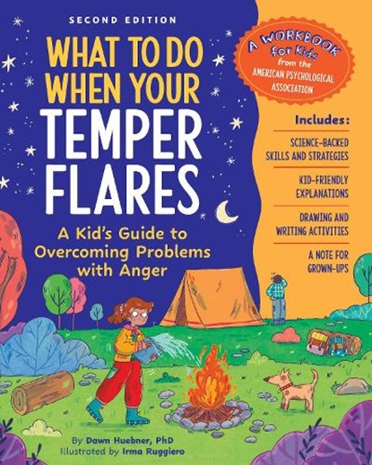 What to Do When Your Temper Flares, 2nd Edition: A Kid's Guide to Overcoming Problems with Anger, Dawn Huebner - Paperback - 9781433845147