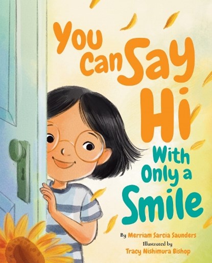 You Can Say Hi with Only a Smile, Merriam Sarcia Saunders - Gebonden - 9781433845574