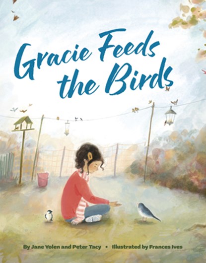 Gracie Feeds the Birds, Jane Yolen - Gebonden - 9781433845659