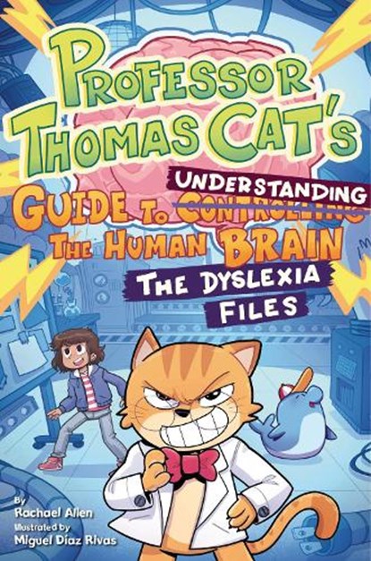 Professor Thomas Cat's Guide to Understanding the Human Brain: The Dyslexia Files, Rachael Allen - Gebonden - 9781433848780
