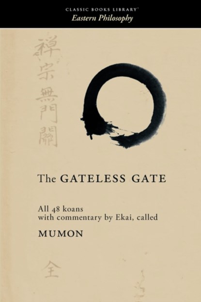 The Gateless Gate, Mumon - Paperback - 9781434100658