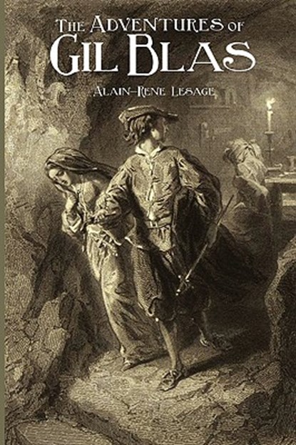 The Adventures of Gil Blas, Alain Rene Le Sage - Paperback - 9781434102676
