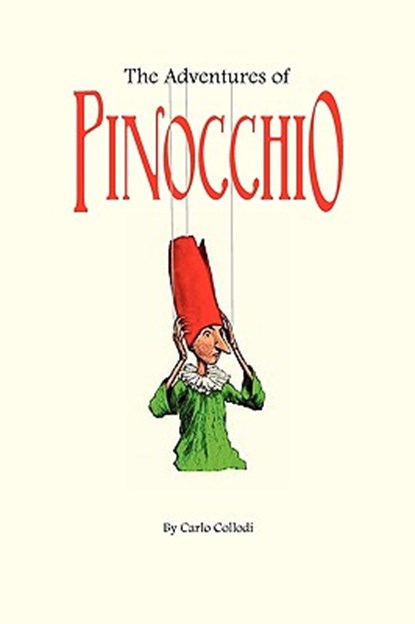 The Adventures of Pinocchio, Carlo Collodi - Paperback - 9781434102850