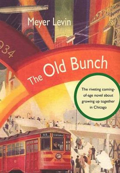 The Old Bunch, Meyer Levin - Overig - 9781434103550