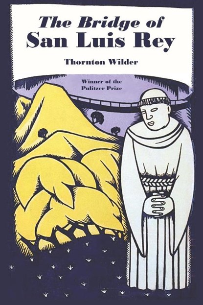 The Bridge of San Luis Rey, Thornton Wilder - Paperback - 9781434105042