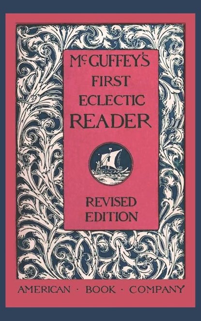 McGuffey's First Eclectic Reader (Revised), William Holmes Mcguffey - Gebonden - 9781434105158