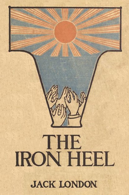 The Iron Heel, Jack London - Paperback - 9781434105417