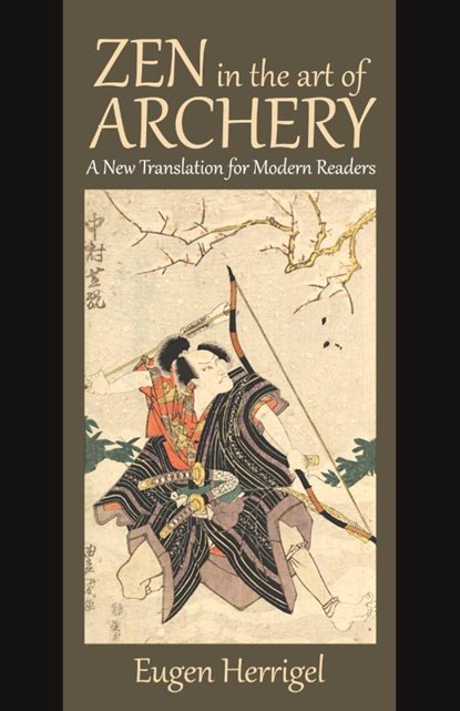 Zen in the Art of Archery, Eugen Herrigel - Paperback - 9781434105738