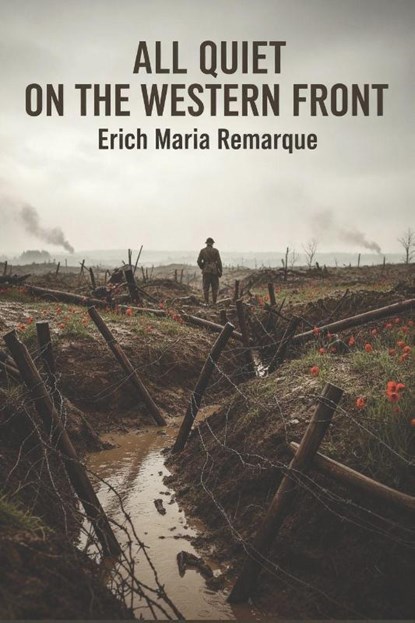 All Quiet on the Western Front, Erich Maria Remarque - Paperback - 9781434106001