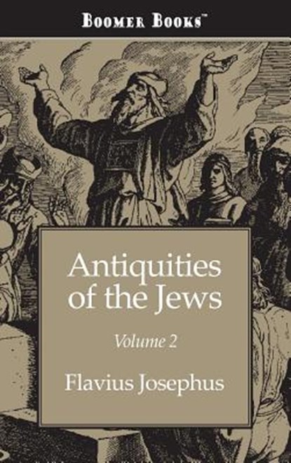 Antiquities of the Jews Volume 2, Flavius Josephus - Gebonden - 9781434115065