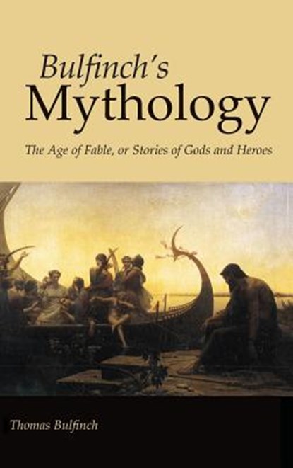 Bulfinch's Mythology, Large-Print Edition, Thomas Bulfinch - Gebonden - 9781434115294