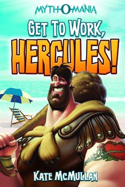 Get to Work, Hercules!, Kate Mcmullan - Paperback - 9781434234407