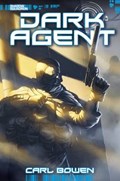 Dark Agent | Carl Bowen | 
