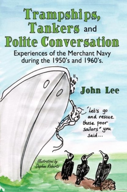Trampships, Tankers and Polite Conversation, John (University of Manchester) Lee - Paperback - 9781434305244